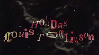 Holiday  Louis Tomlinson Lyric Video [upl. by Ahtael]