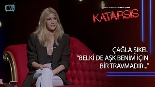 Katarsis  Çağla Şıkel  “Keşke Babamla Hayattayken Daha Fazla Konuşsaydım” [upl. by Livvy]