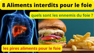 VOICI LES 8 PIRES ALIMENTS POUR VOTRE FOIE [upl. by Dittman119]