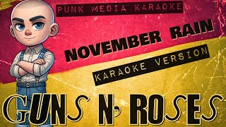 Guns N Roses  November Rain Karaoke Version Instrumental  PMK [upl. by Rockafellow]