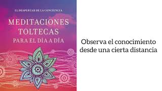 DESPARACITACION ENERGETICA Meditación 16 Los 4 acuerdos Toltecas Observa el conocimiento [upl. by Herson590]