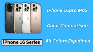 iPhone 16 Pro Max Colors Colors Comparison 2024 [upl. by Ivgnout291]