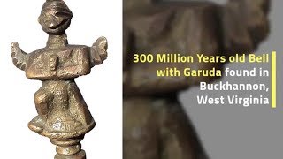 300 Million Years old Garuda Bell found in Coal at 1944 at Buckhannon West Virginia USA [upl. by Nais827]