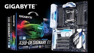 GIGABYTE X99 Series  X99Designare EX Motherboard Unboxing amp Overview [upl. by Pride]