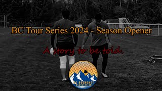 BC Tour Series  2024 Season Opener Finish the Story [upl. by Etram]