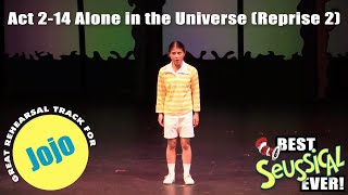 Seussical 214 Alone in the Universe Reprise 2 [upl. by Rosenkrantz]