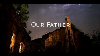 The Our Father HD [upl. by Ahsinej]