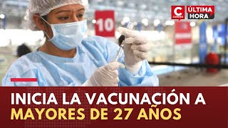 Coronavirus Perú Hoy inicia la vacunación a mayores de 27 años [upl. by Norvil]