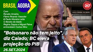 Brasil Agora  quotBolsonaro não tem jeitoquot diz Caiado BC eleva projeção do PIB 260924 [upl. by Nwahsem545]