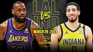 Los Angeles Lakers vs Indiana Pacers Full Game Highlights  March 29 2024  FreeDawkins [upl. by Hanley]