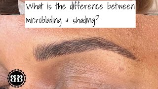 What is the difference between Microblading amp Microshading [upl. by Charlot441]