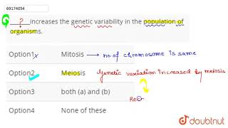 increases the genetic variability in the population of organisms [upl. by Ahsinahs]