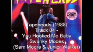 Tapeheads Soundtrack  Swanky Modes Sam Moore and Junior Walker  You Hooked Me [upl. by Darell]