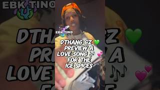 Dthang Gz 💚 Previews A Love Song 💕🎶 [upl. by Brenza]