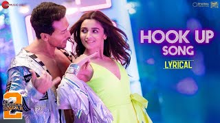 The hook up song with lyrics  Student of the year 2  tiger Shroff and Alia  Latest song 2020 [upl. by Gnil]