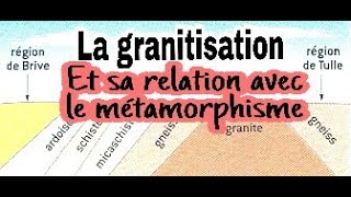 La granitisation et sa relation avec le métamorphisme [upl. by Suinuj]