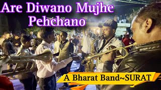 Are Diwano Mujhe Pehchano 🔥A Bharat BandSURAT 🎷Famous Band Of Surat 🎤🎺 [upl. by Amarillis]