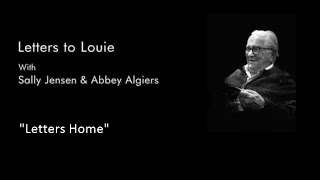 Letters to Louie  Letters Home [upl. by Haimaj740]