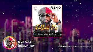 Rvenio  Follow Me Official Audio Music [upl. by Nedlog]