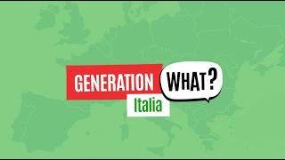 Generation What Italia [upl. by Monti]