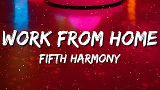 Fifth Harmony  Work From Home Lyrics ft Ty Dolla ign [upl. by Barna53]