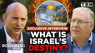 Fmr Israeli PM Naftali Bennett Israels PROPHETIC Rebirth amp Future  The Rosenberg Report on TBN [upl. by Emmalee957]