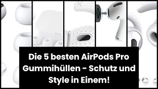 Airpods pro gummi Die 5 besten AirPods Pro Gummihüllen  Schutz und Style in Einem [upl. by Edmond]