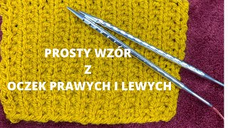 PROSTY WZÓR NA DRUTY 🧶OCZEKA PRAWE I LEWE [upl. by Bolling434]