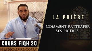 COMMENT RATTRAPER SES PRIÈRES fiqh mâliki [upl. by Randene]