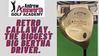 Retro Callaway Driver The Biggest Big Bertha [upl. by Ttreve]