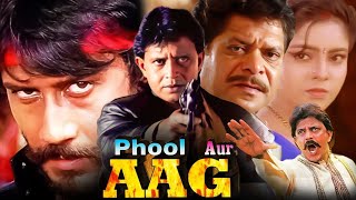 Phool Aur Aag Bollywood Hindi Full Action Movie  Mithun Chakraborty  Jackie Shroff  Ayesha Julka [upl. by Audy460]