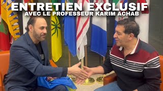 Entretien Exclusif Avec Le Professeur Karim Achab À Toronto Canada [upl. by Salta]