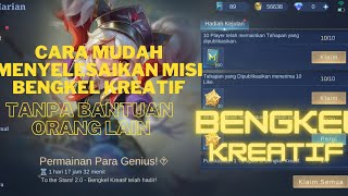 CARA MUDAH MENYELESAIKAN MISI BENGKEL KREATIF MOBILE LEGENDS [upl. by Evante92]