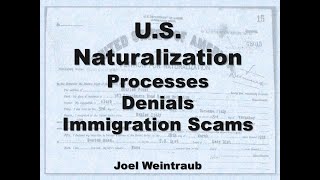 US Naturalization Processes Denials amp Immigration Scams [upl. by Yrtneg]