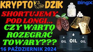 Dzika Analiza 16102024 SHORTY POD LONGI  BTCETHLTCAAVEARBSUIGOLDOILSUGARKAKAO [upl. by Jacqui]