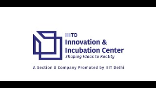 IIITD Innovation amp Incubation Center  Virtual Tour [upl. by Ahel709]