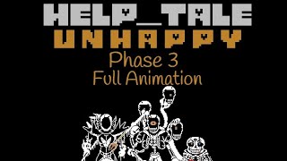 HelpTaleUnhappy Phase 3 Full Animation [upl. by Anahpos]