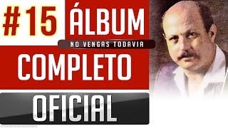 Marino 15  No Vengas Todavia Album Completo Oficial [upl. by Naved]