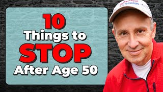 10 Things to STOP after Age 50  Retirement Advice amp Tips [upl. by Omero306]