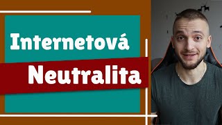 Internetová neutralita [upl. by Allehcram]