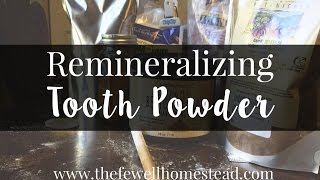 Homemade Remineralizing Tooth Powder [upl. by Clower]