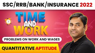 Problems on Work and Wages  Time and Work  Quantitative Aptitude  SSCRRBBankInsurance Exams [upl. by Alakam965]