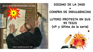 ¿PAGAR EL DIEZMO EN LA IASD ES LO MISMO QUE PAGAR POR INDULGENCIAS EN LA ICR Haroldo Camacho PhD [upl. by Akener]