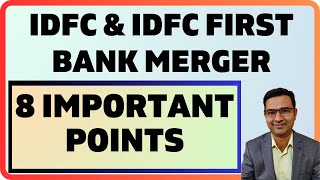 IDFC amp IDFC First Bank Merger 2023  8 Important merger details [upl. by Irbmac]