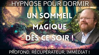 Hypnose pour dormir 8 heures d’un SOMMEIL MAGIQUE 🔥Profond récupérateur immédiat [upl. by Sumerlin]