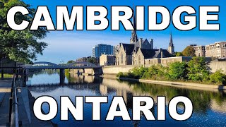 Exploring CAMBRIDGE Ontario [upl. by Aidne763]