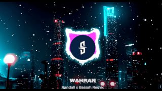 WAHRAN  Randall X Bassah Remix  slowed and bass boosted [upl. by Annirak]