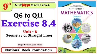 Class 9 Math Exercise 84  Q6 to Q11 Solutions I Unit 8  National Book Foundation Math 9 Ex 84 [upl. by Christiansen]