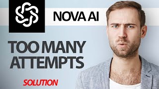 How To Fix Nova AI Chatbot App Too Many Attempts Error  Step By Step [upl. by Alaikim]