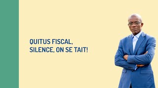 QUITUS FISCAL SILENCE ON SE TAIT  VALENTIN DJENONTINAGOSSOU [upl. by Crescin]